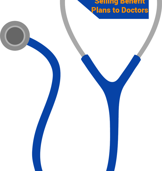 Selling Benefits Plans to Doctors