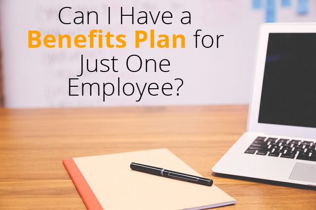 Can I Have a Benefits Plan for Just One Employee?