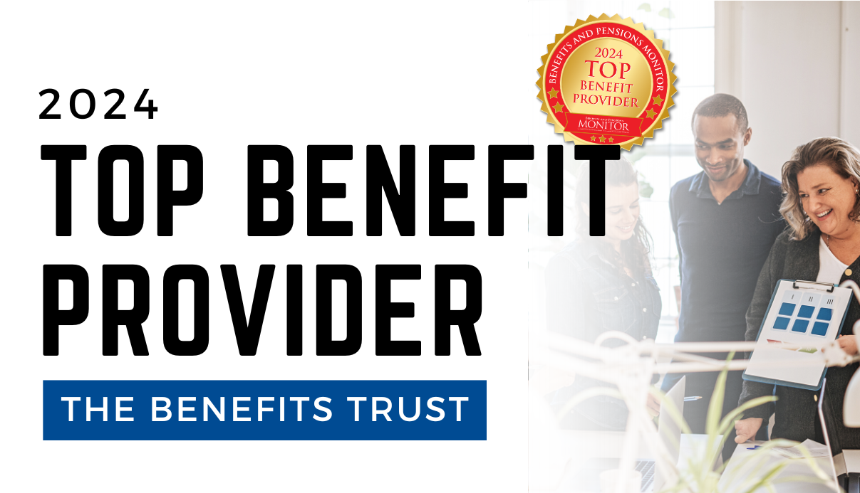 The Benefits Trust Recognized by Benefits and Pensions Monitor Magazine as one of the Top Benefits Provider